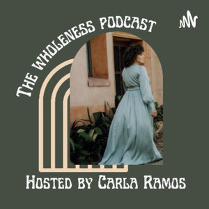 The Wholeness Podcast 