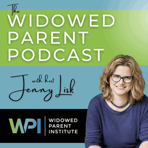 The Widowed Parent Podcast