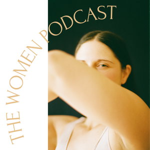 The WOMEN Podcast