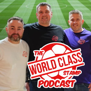 The World Class Stamp Podcast