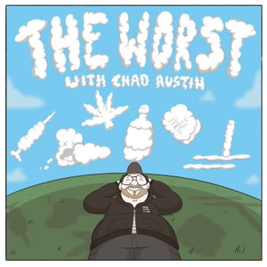 The WORST  W/ Chad Austin