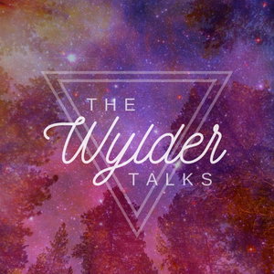 The Wylder Talks