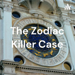 The Zodiac Killer Case