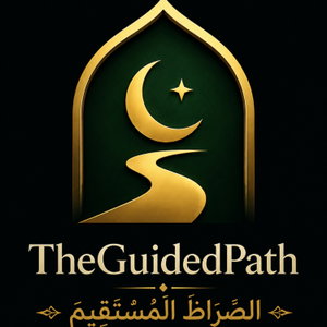 TheGuidedPath - الصِّرَاطَ الْمُسْتَقِيمَ