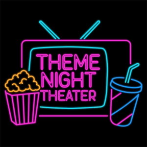 Theme Night Theater
