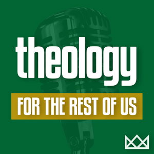 Theology for the Rest of Us