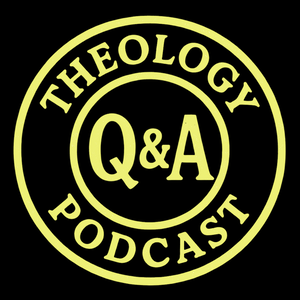 Theology Q&A