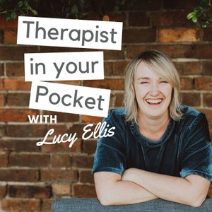 Therapist In Your Pocket with Lucy Ellis