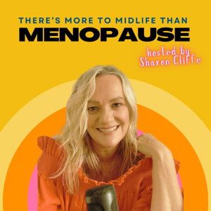 There's More To Midlife Than Menopause