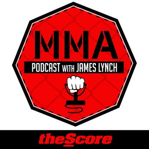 theScore MMA Podcast with James Lynch