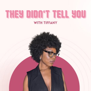 They Didn't Tell You