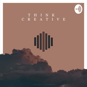 Think Creative by Joshua 