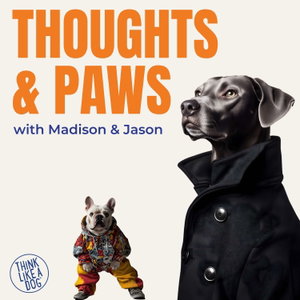 THiNK LiKE A DOG's Thoughts & Paws