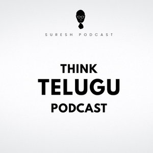 Think Telugu Podcast