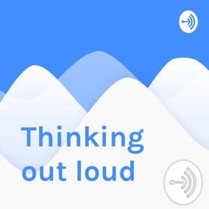 Thinking out loud 