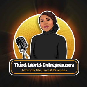 Third World Entrepreneurs Podcast