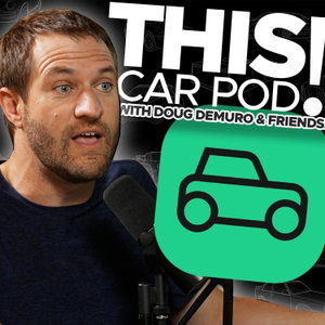 THIS CAR POD! with Doug DeMuro & Friends!
