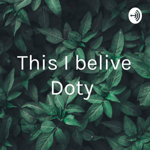 This I belive Doty