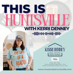 This is Huntsville - Exploring, Living, and Moving to Alabama
