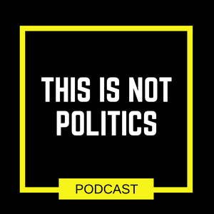 This is Not Politics