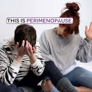 This Is Perimenopause: Menopause, Perimenopause and Women's Health in Midlife