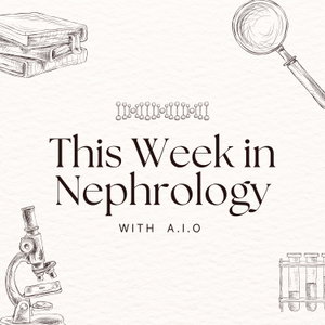 This Week in Nephrology