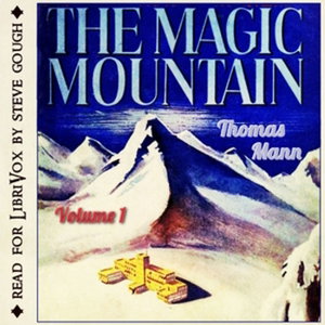 Thomas Mann - The Magic Mountain (Volume One)
