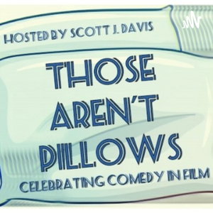 Those Aren't Pillows 