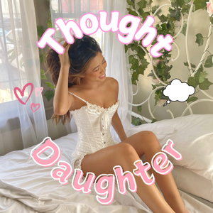 Thought Daughter with Madison Elle