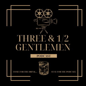Three & 1/2 Gentlemen
