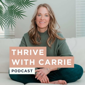 Thrive with Carrie