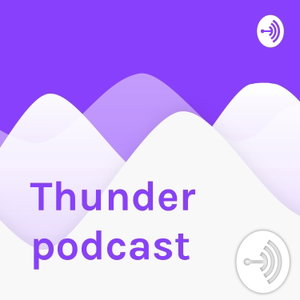 Thunder podcast 