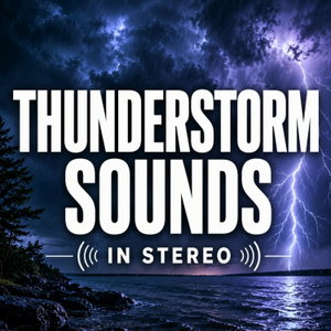 Thunderstorm Sounds in Stereo