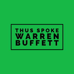 Thus Spoke Warren Buffett