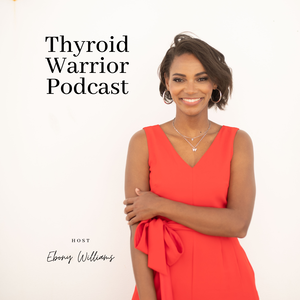 Thyroid Warrior Podcast