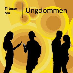 Ti teser om ungdommen