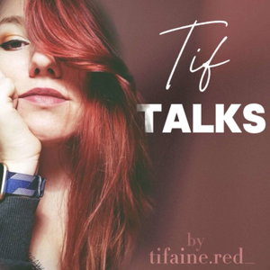 Tif Talks