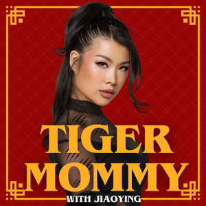 Tiger Mommy with Jiaoying Summers