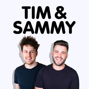 Tim & Sammy