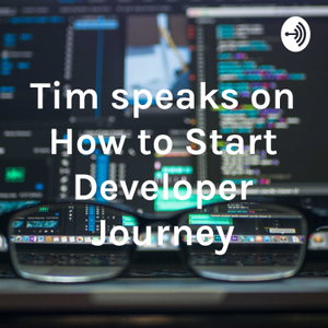 Tim speaks on How to Start Developer Journey