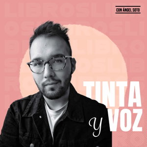 Tinta y voz | Un podcast sobre libros