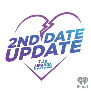 TJ & Amanda's 2nd Date Update