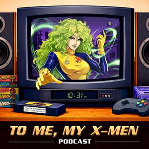 To Me, My X-Men Podcast