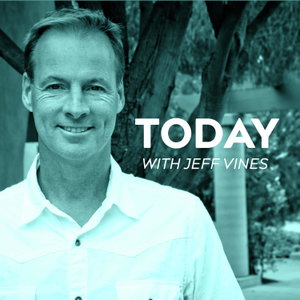 Today with Jeff Vines
