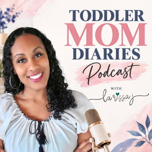 Toddler Mom Diaries Podcast | Christ-Centered Home, Christian Family, Biblical Motherhood, & Identity in Christ