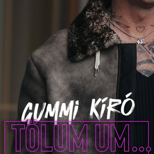 Tölum Um - Gummi Kíró