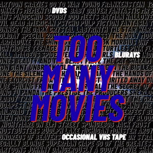Too Many Movies 