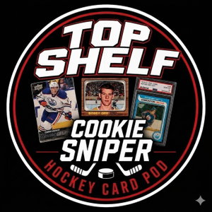Top Shelf Cookie Sniper Hockey Card Podcast