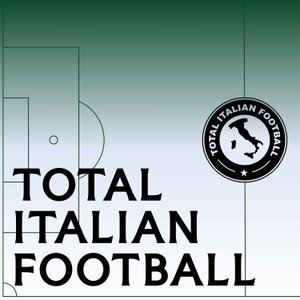 Total Italian Football Podcast