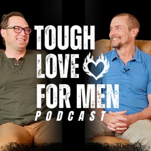 Tough Love For Men 